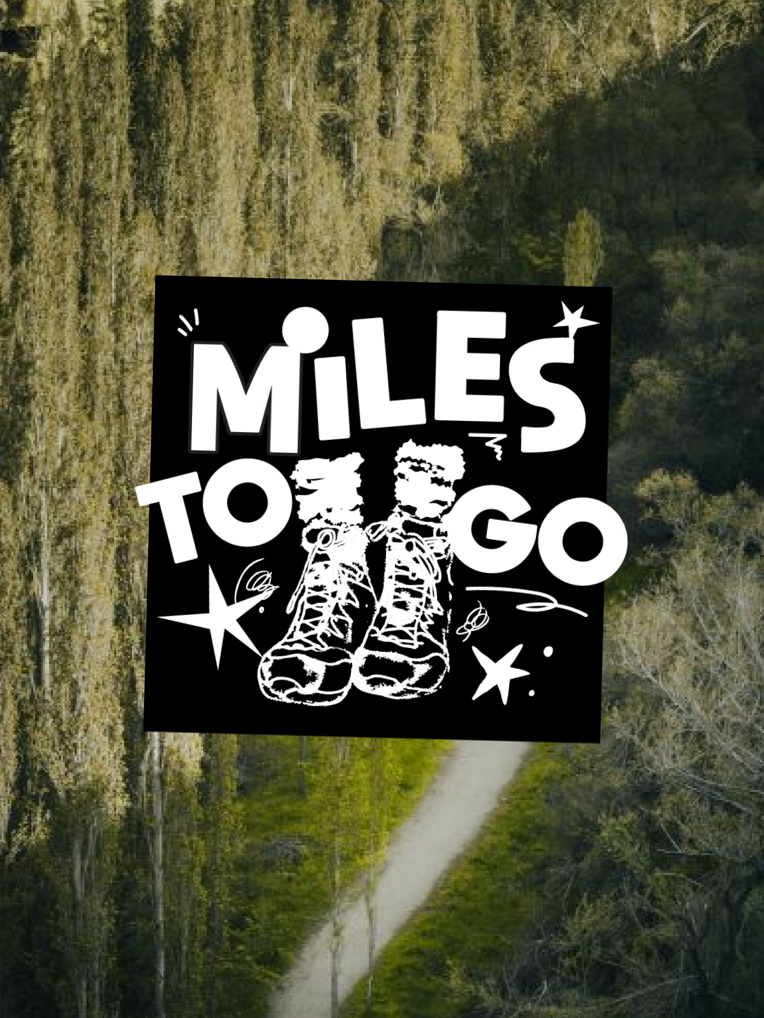 Miles To Go Matte Vinyl Sticker